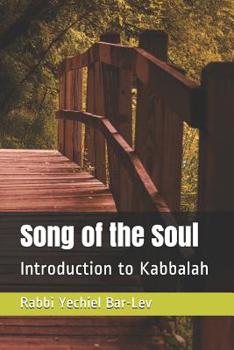 Paperback Song of the Soul: Introduction to Kabbalah Book