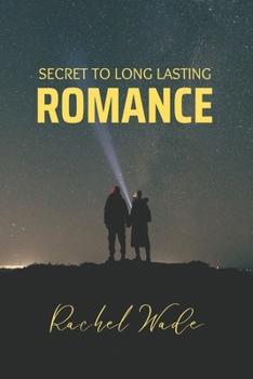 Paperback Secret to Long Lasting Romance Book