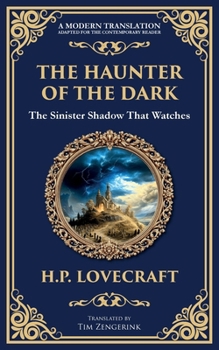 Paperback The Haunter of the Dark: Lovecraft's Tale of Cosmic Horror - Ancient Evil Awakens Book
