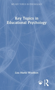 Key Topics in Educational Psychology (BPS Key Topics in Psychology)