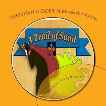 Paperback A Trail of Sand: St Moses the Strong Book