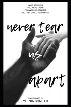 Paperback Never tear Us apart [Italian] Book