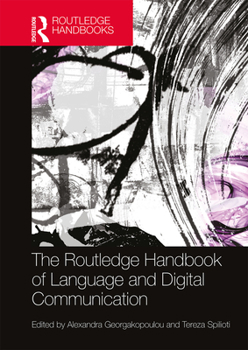 Paperback The Routledge Handbook of Language and Digital Communication Book