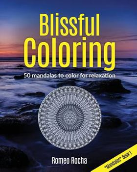 Paperback Blissful Coloring: Mandalas Book 1 Book