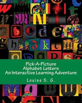 Paperback Pick-A-Picture - Alphabet Letters: An Interactive Learning Adventure Book