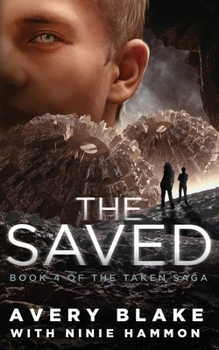 The Saved - Book #4 of the Taken Saga