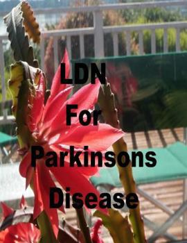 Paperback LDN for Parkinson's Disease: Low Dose Naltrexone Book