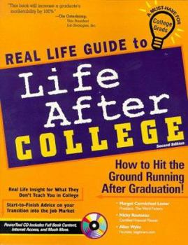 Paperback Real Life Guide to Life After College: How to Hit the Ground Running After Graduation [With *] Book
