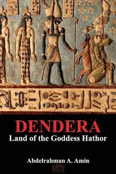 Paperback Dendera: Land of the Goddess Hathor Book
