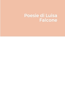 Paperback Poesie di Gioventù di Luisa Falcone [Italian] Book