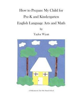 Paperback How to Prepare Your Child for Pre-K and Kindergarten Book