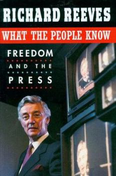Hardcover What the People Know: Freedom and the Press Book