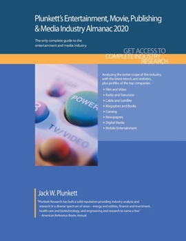 Paperback Plunkett's Entertainment, Movie, Publishing & Media Industry Almanac 2020: Entertainment, Movie, Publishing & Media Industry Market Research, Statisti Book