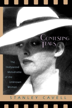 Paperback Contesting Tears: The Hollywood Melodrama of the Unknown Woman Book
