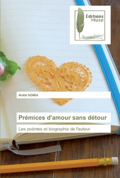 Paperback Prémices d'amour sans détour [French] Book