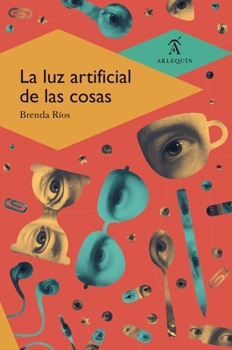 Paperback La luz artificial de las cosas [Spanish] Book