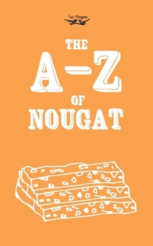 Paperback The A-Z of Nougat Book