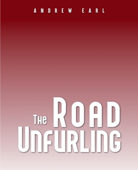 Paperback The Road Unfurling Book