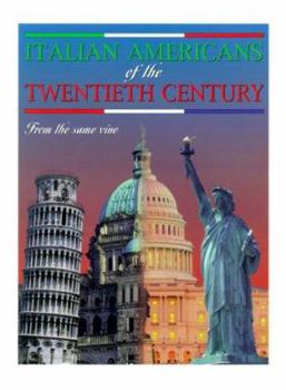 Hardcover Italian Americans of the 20th Century: From the Same Vine Book