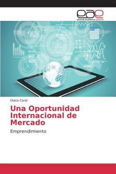 Paperback Una Oportunidad Internacional de Mercado [Spanish] Book