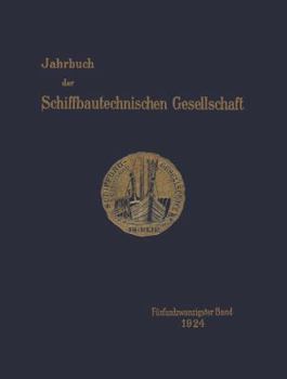 Paperback Jahrbuch Der Schiffbautechnischen Gesellschaft: Fünfundzwanzigster Band [German] Book