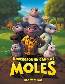 Paperback Underground Gang of Moles Book