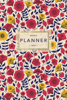Weekly Planner 2020 : Pretty Swedish Flower Print - 6x9 in - 2020 Calendar Organizer with Bonus Dotted Grid Pages + Inspirational Quotes + to-Do Lists