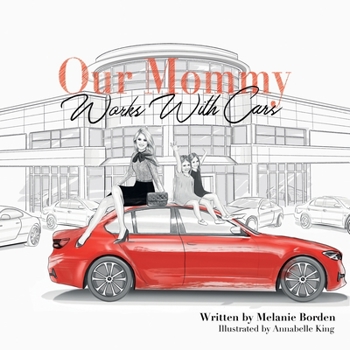 Paperback Our Mommy Works With Cars Book