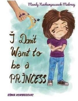Paperback I Don't Want to be a Princess Book