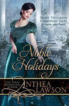 Paperback Noble Holidays: Four Sweet Victorian Christmas Novellas Book