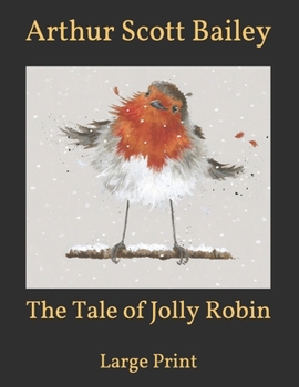 Paperback The Tale of Jolly Robin: Large Print Book