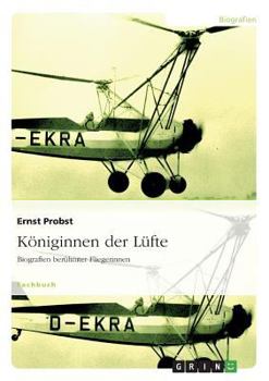 Paperback Königinnen der Lüfte: Biografien berühmter Fliegerinnen [German] Book