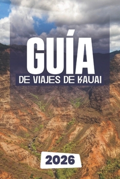 Paperback Guía de Viajes de Kauai 2026 [Spanish] Book