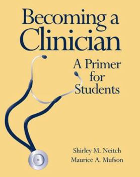 Paperback Becoming a Clinician: A Primer for Students Book