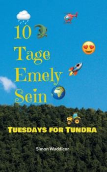 Paperback 10 Tage Emely Sein + Tuesdays for Tundra [German] Book