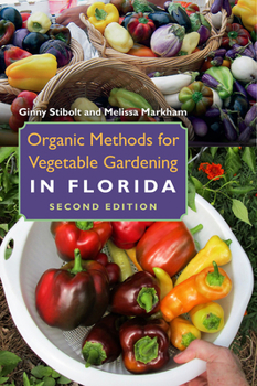 Paperback Organic Methods for Vegetable Gardening in Florida Book