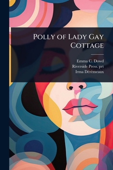Paperback Polly of Lady Gay Cottage Book