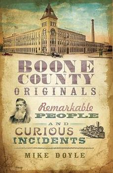 Paperback Boone County Originals:: Remarkable People and Curious Incidents Book