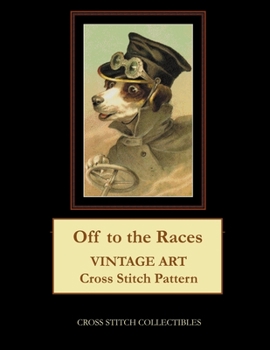Paperback Off to the Races: Vintage Art Cross Stitch Pattern [Large Print] Book