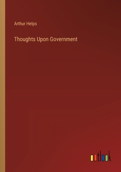 Paperback Thoughts Upon Government Book