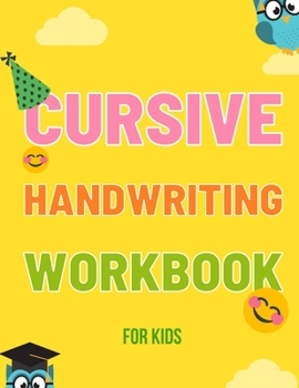 Paperback Cursive Handwriting Workbook for Kids: A Gift Alphabet Handwriting Practice workbook for kids Book