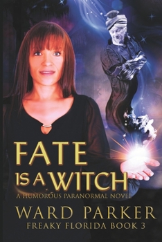Paperback Fate Is a Witch: A humorous paranormal novel Book