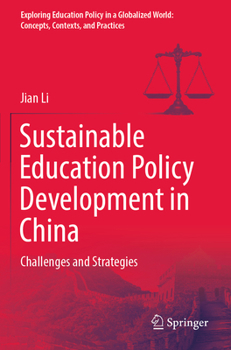 Paperback Sustainable Education Policy Development in China: Challenges and Strategies Book