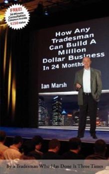 Paperback How Any Tradesman Can Build a Million Dollar Business in 24 Months Book