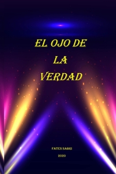 Paperback El Ojo De La Verdad [Spanish] Book