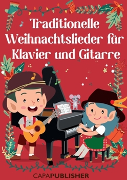 Paperback Tradiotenelle Weihnachtslieder für Klavier und Gitarre [German] Book