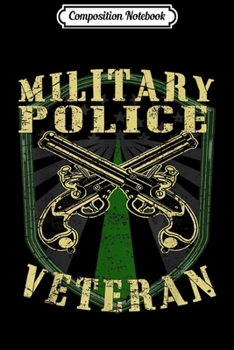 Composition Notebook: Military Police Corps Veteran - US army Journal/Notebook Blank Lined Ruled 6x9 100 Pages