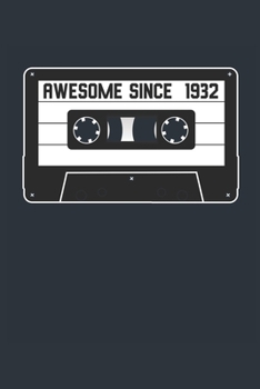Awesome Since 1932 - Blank Lined Journal, Notebook, Diary, Planner - Vintage 87th Birthday Gift For 87 Years Old Men and Women - Retro Mixtape: Medium ... Diary, 110 page, Lined, 6x9 (15.2 x 22.9 cm)