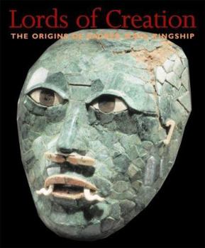 Hardcover Lords of Creation: The Origins of Sacred Maya Kingship Book