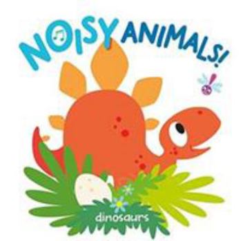 Board book Dinosaurs (Noisy Animals) Book